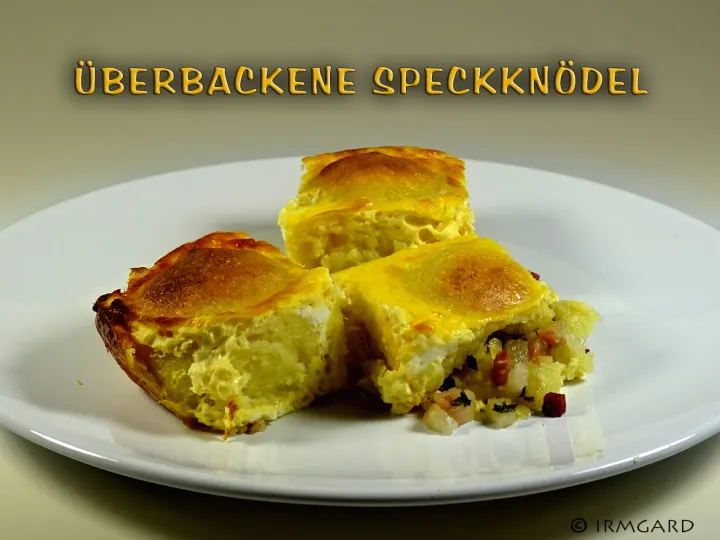 Überbackene Speckknödel