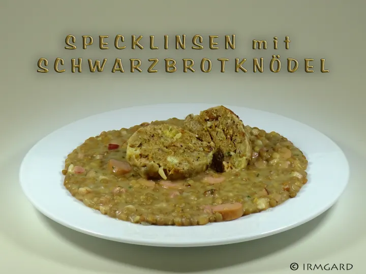 Specklinsen mit Schwarzbrotknödel