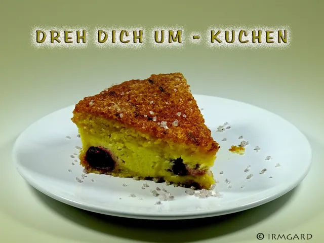 Dreh dich um - Kuchen