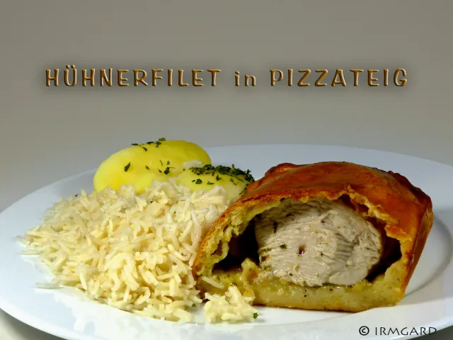 Hühnerfilet im Pizzateig