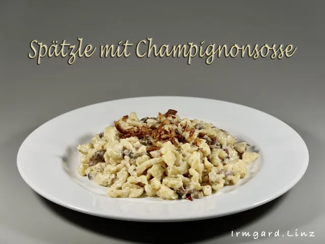 Spätzle in Champignonsosse
