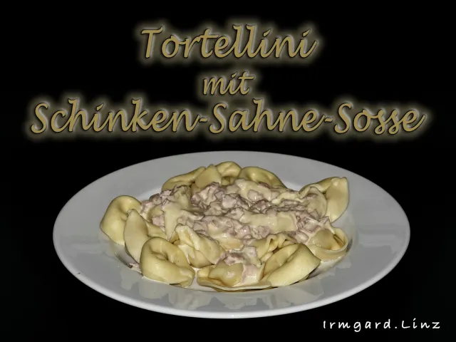 Tortellini mit Schinken-Käse-Sosse
