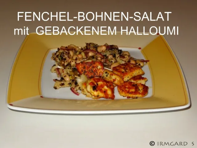 Fenchel-Bohnensalat mit gebackenem Halloumi